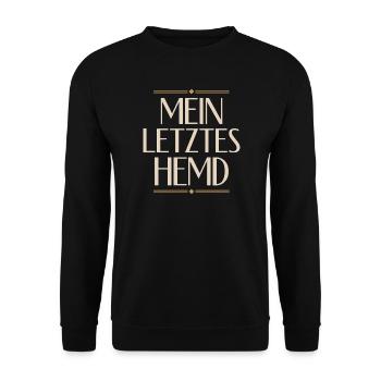 Mein Letztes Hemd Steuern Steuerzahler Inflation - Unisex Pullover - Schwarz - Vorne - Alina (178cm) & Michal (187cm)
