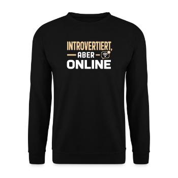 Introvertiert Aber Online Spruch Shirt - Unisex Pullover - Schwarz - Vorne - Alina (178cm) & Michal (187cm)