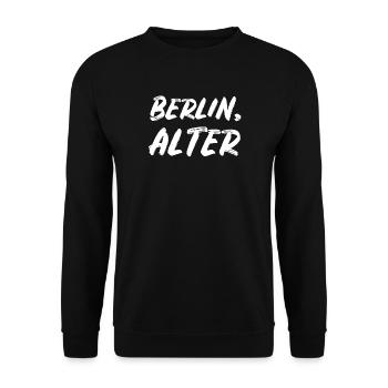 Berlin Alter – Berliner Schnauze Spruch - Unisex Pullover - Schwarz - Vorne - Alina (178cm) & Michal (187cm)