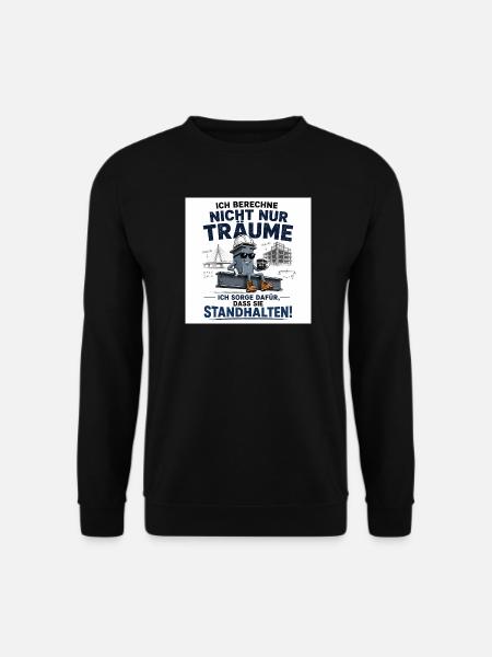 Ich berechne mehr als Träume - Unisex Pullover - Schwarz