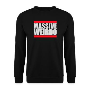 Massive weirdo Komischer Weirdo Lustig Spruch Logo - Unisex Pullover - Schwarz - Vorne - Alina (178cm) & Michal (187cm)