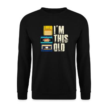 I'm This Old Retro 80er 90er Kassette - Unisex Pullover - Schwarz - Vorne - Alina (178cm) & Michal (187cm)
