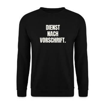 Dienst nach Vorschrift - Beamter Amt Spruch - Unisex Pullover - Schwarz - Vorne - Alina (178cm) & Michal (187cm)