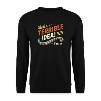 Schreckliche Idee, in der ich stecke - Unisex Pullover - Schwarz - Vorne - Alina (178cm) & Michal (187cm)