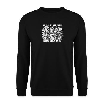 Alle Pflanzen sind essbar – Dunkler Humor - Unisex Pullover - Schwarz - Vorne - Alina (178cm) & Michal (187cm)