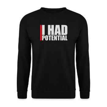 I Had Potential Ich Hatte Potenzial Spruch Logo - Unisex Pullover - Schwarz - Vorne - Alina (178cm) & Michal (187cm)
