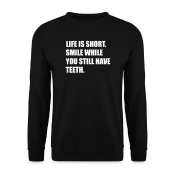  Lebensspruch Lächle Solange Du Noch Zähne hast - Unisex Pullover - Schwarz - Vorne - Alina (178cm) & Michal (187cm)