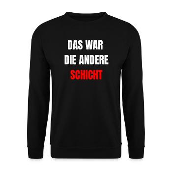 Das war die andere Schicht - Lustig - Unisex Pullover - Schwarz - Vorne - Alina (178cm) & Michal (187cm)