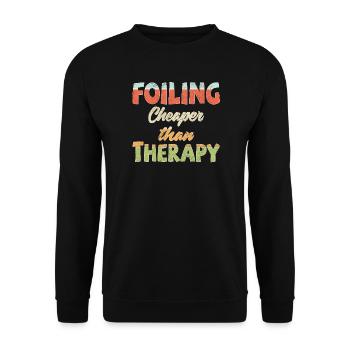 Foiling. Cheaper than Therapy - Unisex Pullover - Schwarz - Vorne - Alina (178cm) & Michal (187cm)