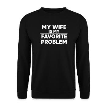 Meine Frau ist mein Lieblingsproblem, lustiger Ehemann - Unisex Pullover - Schwarz - Vorne - Alina (178cm) & Michal (187cm)