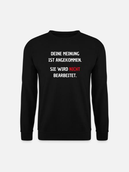 Meinung Wird NICHT Bearbeitet - Unisex Pullover - Schwarz