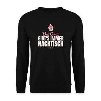 Bei Oma gibt's immer Nachtisch Oma Großmutter - Unisex Pullover - Schwarz - Vorne - Alina (178cm) & Michal (187cm)