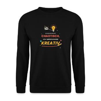 Ich Bin Nicht Chaotisch Ich Improvisiere Kreativ - Unisex Pullover - Schwarz - Vorne - Alina (178cm) & Michal (187cm)