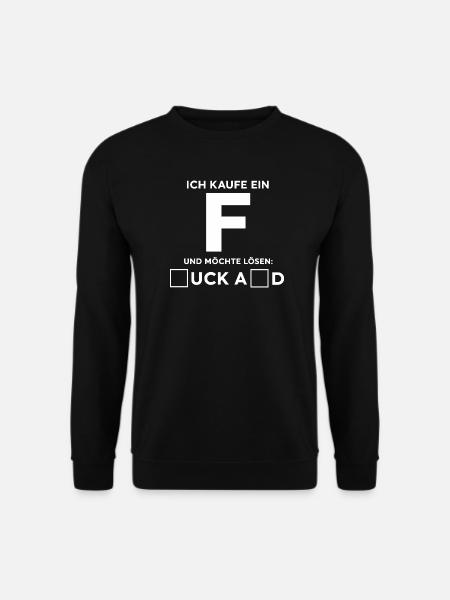 Ich kaufe ein F und möchte lösen Wortspiel - Unisex Pullover - Schwarz