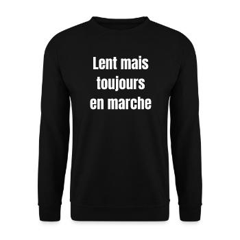 Lent mais toujours en marche - Unisex Pullover - Schwarz - Vorne - Alina (178cm) & Michal (187cm)