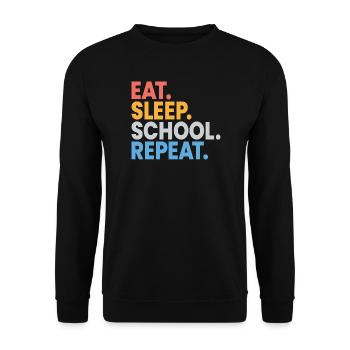 Essen, schlafen, Schule wiederholen, Schüler, lustiges Geschenk - Unisex Pullover - Schwarz - Vorne - Alina (178cm) & Michal (187cm)