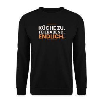 Küche zu. Feierabend. Endlich. – Koch Gastro - Unisex Pullover - Schwarz - Vorne - Alina (178cm) & Michal (187cm)