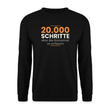 20.000 Schritte ohne das Restaurant zu verlassen - Unisex Pullover - Schwarz - Vorne - Alina (178cm) & Michal (187cm)