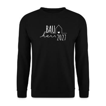 Bauherr 2027 – Hausbau Eigenheim Geschenk - Unisex Pullover - Schwarz - Vorne - Alina (178cm) & Michal (187cm)