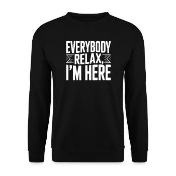 Alle mal entspannen, ich bin hier - Unisex Pullover - Schwarz - Vorne - Alina (178cm) & Michal (187cm)