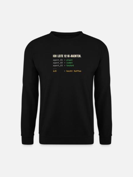Ich leite 12 KI-Agenten – Chef-Shirt - Unisex Pullover - Schwarz