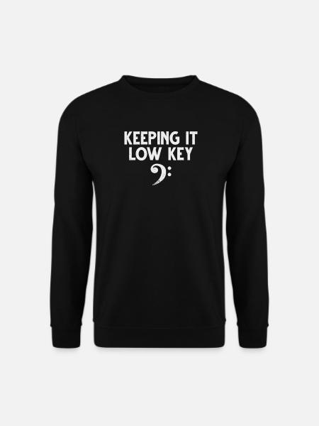 Keeping it Low Key Bass Clef Musiker - Unisex Pullover - Schwarz