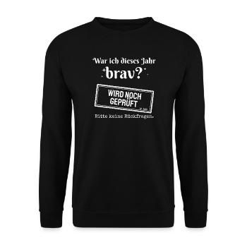 War ich brav? Wird noch geprüft - Weihnachten - Unisex Pullover - Schwarz - Vorne - Alina (178cm) & Michal (187cm)