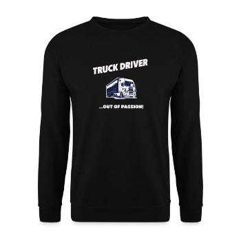 Truck Driver Out Of Passion LKW Fahrer Geschenk - Unisex Pullover - Schwarz - Vorne - Alina (178cm) & Michal (187cm)