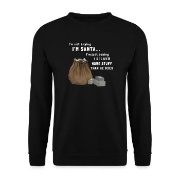 Not saying I'm Santa - Paketbote an Weihnachten - Unisex Pullover - Schwarz - Vorne - Alina (178cm) & Michal (187cm)