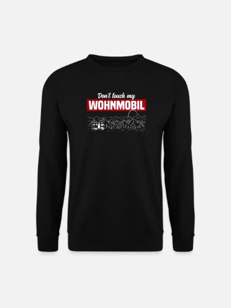 Don't Touch My Wohnmobil - Unisex Pullover - Schwarz