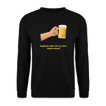 Magische Zahl 40 erreicht, amüsantes Bier Design - Unisex Pullover - Schwarz - Vorne - Alina (178cm) & Michal (187cm)