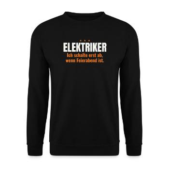 Elektriker – Ich schalte erst bei Feierabend ab - Unisex Pullover - Schwarz - Vorne - Alina (178cm) & Michal (187cm)