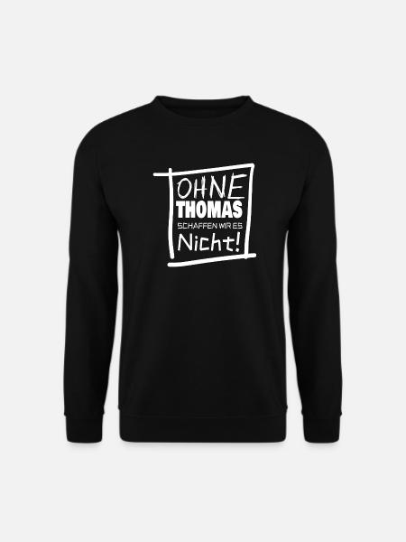 Vorname thomas - Unisex Pullover - Schwarz