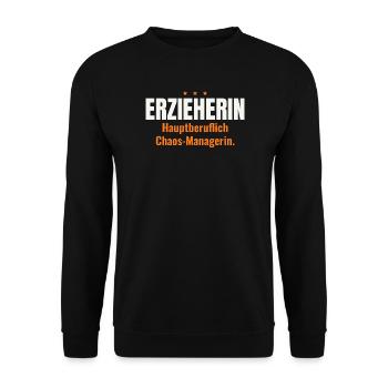 Erzieherin – Hauptberuflich Chaos-Managerin - Unisex Pullover - Schwarz - Vorne - Alina (178cm) & Michal (187cm)