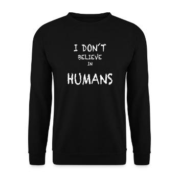 Ich glaube nicht an Menschen - Unisex Pullover - Schwarz - Vorne - Alina (178cm) & Michal (187cm)