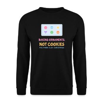 Ornamente backen, keine Kekse Polymer-Ton - Unisex Pullover - Schwarz - Vorne - Alina (178cm) & Michal (187cm)