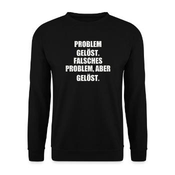 PROBLEM GELÖST. FALSCHES PROBLEM, ABER GELÖST. - Unisex Pullover - Schwarz - Vorne - Alina (178cm) & Michal (187cm)