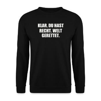 KLAR, DU HAST RECHT. WELT GERETTET. - Unisex Pullover - Schwarz - Vorne - Alina (178cm) & Michal (187cm)