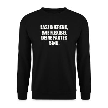FASZINIEREND, WIE FLEXIBEL DEINE FAKTEN SIND - Unisex Pullover - Schwarz - Vorne - Alina (178cm) & Michal (187cm)