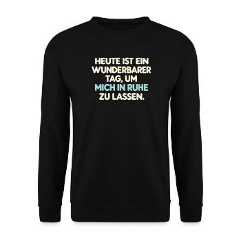 Heute ist ein wunderbarer Tag – Ruhe genießen - Unisex Pullover - Schwarz - Vorne - Alina (178cm) & Michal (187cm)