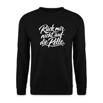 Rück mir nicht auf die Pelle - Unisex Pullover - Schwarz - Vorne - Alina (178cm) & Michal (187cm)