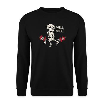 Well Shit Skeleton Lost Gym Dumbbells Halloween - Unisex Pullover - Schwarz - Vorne - Alina (178cm) & Michal (187cm)