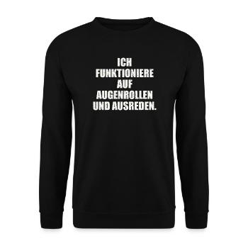 ICH FUNKTIONIERE AUF AUGENROLLEN - Unisex Pullover - Schwarz - Vorne - Alina (178cm) & Michal (187cm)