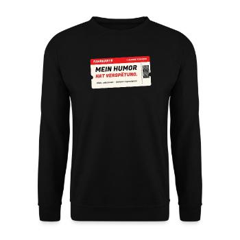 Fahrkarte: Mein Humor hat Verspätung - Unisex Pullover - Schwarz - Vorne - Alina (178cm) & Michal (187cm)