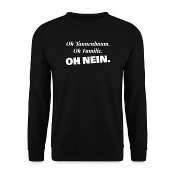 Oh Tannenbaum Oh Familie Oh nein - Weihnachten - Unisex Pullover - Schwarz - Vorne - Alina (178cm) & Michal (187cm)