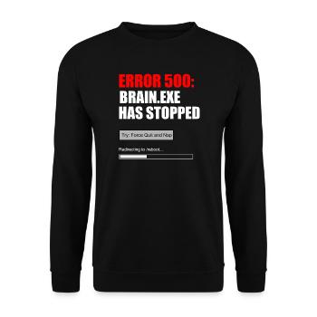 Fehler 500 Brain.exe Crash Tech Grafik-Tee - Unisex Pullover - Schwarz - Vorne - Alina (178cm) & Michal (187cm)