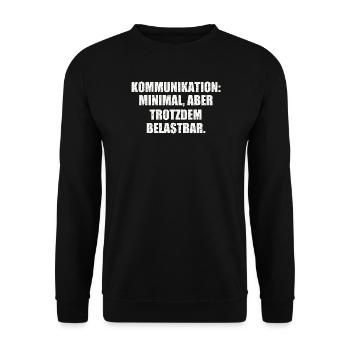 KOMMUNIKATION: MINIMAL, ABER TROTZDEM BELASTBAR - Unisex Pullover - Schwarz - Vorne - Alina (178cm) & Michal (187cm)