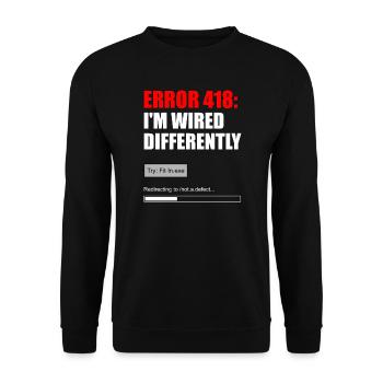 FEHLER 418 — ICH BIN ANDERS VERDRAHTET - Unisex Pullover - Schwarz - Vorne - Alina (178cm) & Michal (187cm)