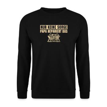 Keine Sorge Papa repariert das Vatertag - Unisex Pullover - Schwarz - Vorne - Alina (178cm) & Michal (187cm)