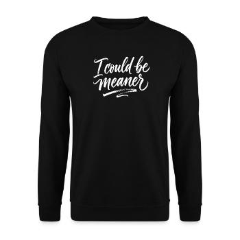 Sarkasmus am Arbeitsplatz: Ich könnte gemeiner sei - Unisex Pullover - Schwarz - Vorne - Alina (178cm) & Michal (187cm)
